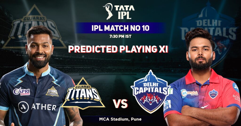 Ipl 2022 Gt Vs Dc: पहली बार होंगी एक दूसरे के सामने गुजरात और दिल्ली, जाने क्या होगी प्लेयिंग Xi