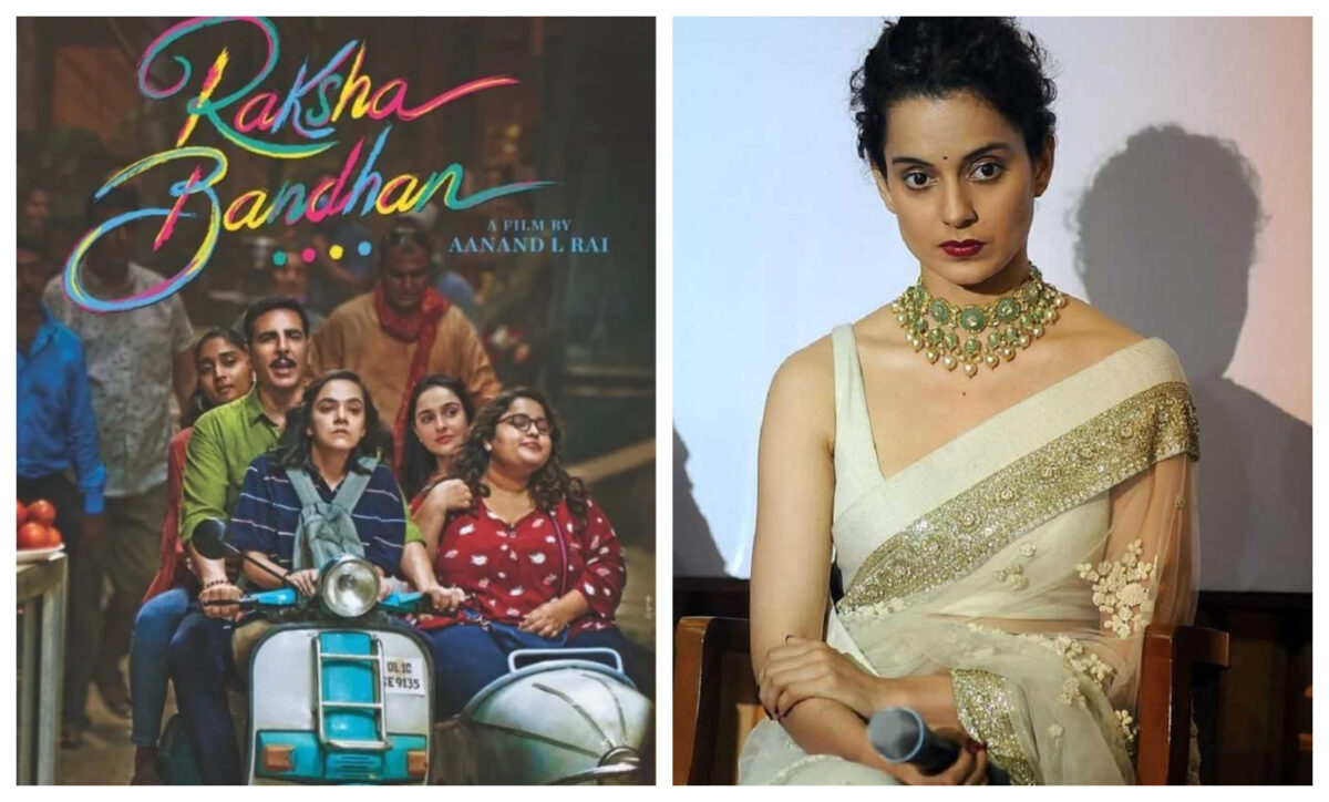 Akshay Kumar की फिल्म 'रक्षा बंधन' की राइटर पर भड़की कंगना, कहा - &Quot;हिंदू फोबिक और भारत विरोधी......