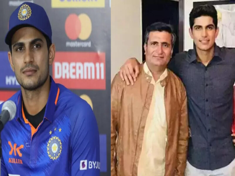 Shubhman Gill के पिता हुए बेटे से नाराज़, जाहिर की नाराज़गी 