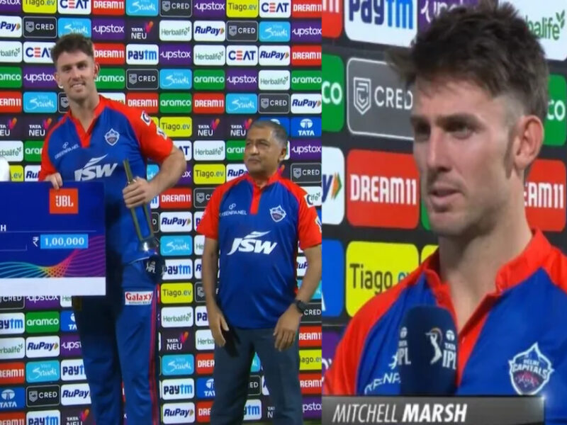 Dc की हार के बावजूद प्लेयर ऑफ द मैच बने Mitchell Marsh, टीम के खिलाड़ियों के लिए कही बड़ी बात 