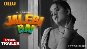 Ullu Webseries : उल्लू की 7 TOP वेब सीरीज, जिन्होंने दर्शकों के दिलों