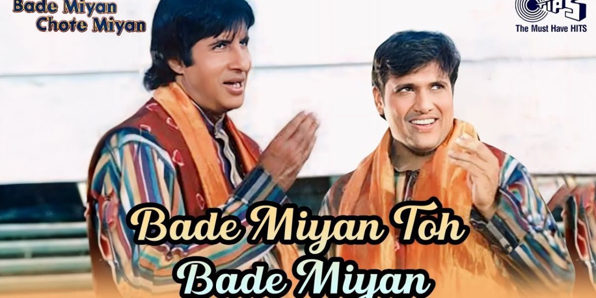 Bade Miyan Chote Miyan